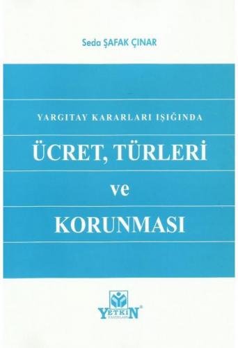 Ücret, Türleri ve Korunması