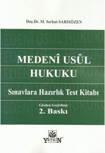 Medeni Usul Hukuku Sınavlara Hazırlık Test Kitabı