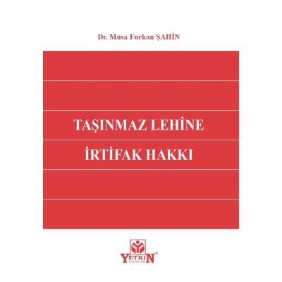 Taşınmaz Lehine İrtifak Hakkı