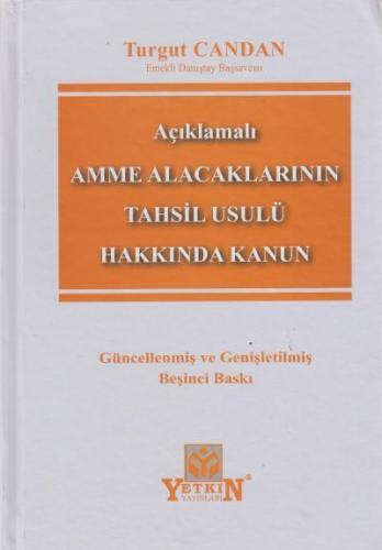 Amme Alacaklarının Tahsili Usulü Hakkında Kanun