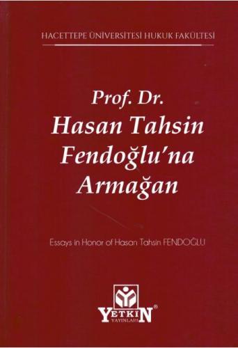 Prof. Dr. Hasan Tahsin Fendoğlu'na Armağan