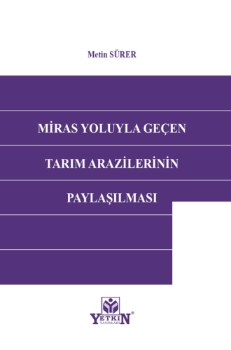 Miras Yoluyla Geçen Tarım Arazilerinin Paylaşılması