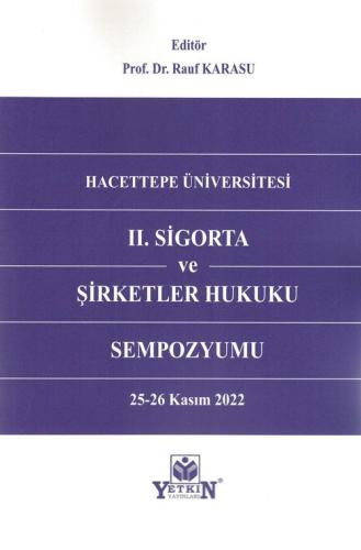 II. Sigorta ve Şirketler Hukuku Sempozyumu