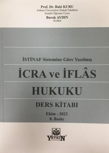 İcra ve İflas Hukuku Ders Kitabı (İstinaf Sistemine Göre Yazılmış)