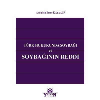 Türk Hukukunda Soybağı ve Soybağının Reddi