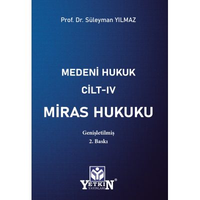 Medeni Hukuk Cilt – IV Miras Hukuku