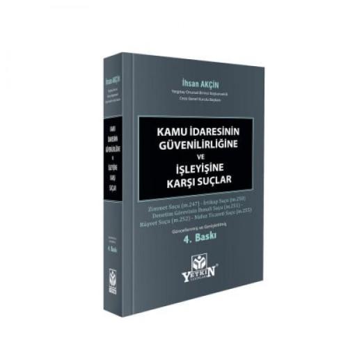 Kamu İdaresinin Güvenirliğine ve İşleyişine Karşı Suçlar