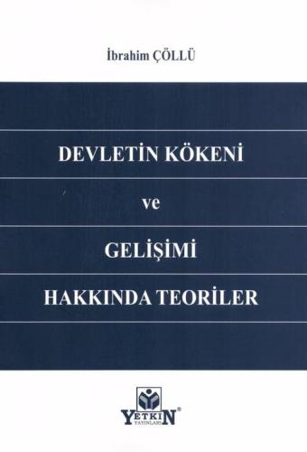 Devletin Kökeni ve Gelişimi Hakkında Teoriler