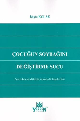 Çocuğun Soybağını Değiştirme Suçu