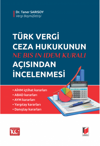 Türk Vergi Ceza Hukukunun Açısından İncelenmesi