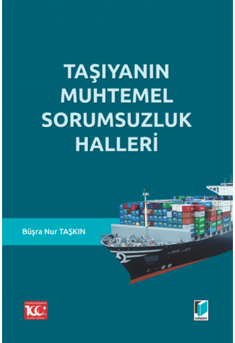 Taşıyanın Muhtemel Sorumsuzluk Halleri