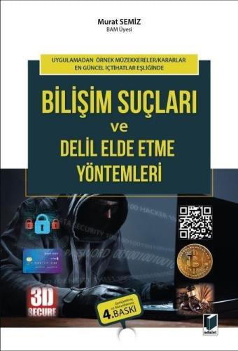 Bilişim Suçları ve Delil Elde Etme Yöntemleri