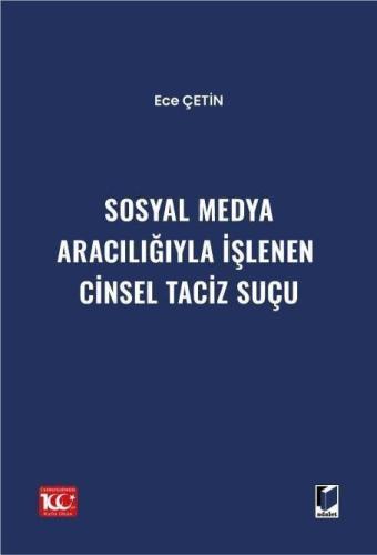 Sosyal Medya Aracılığıyla İşlenen Cinsel Taciz Suçu