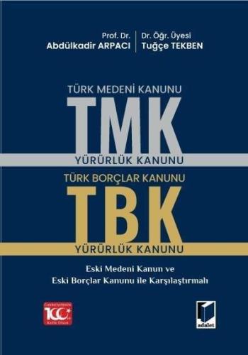 Türk Medeni Kanunu (TMK) - Türk Borçlar Kanunu (TBK)