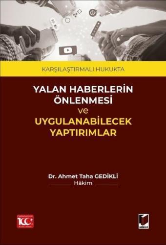 Karşılaştırmalı Hukukta Yalan Haberlerin Önlenmesi ve Uygulanabilecek 