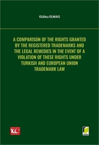 A Comparison of the Rights Granted By the Registered Trademarks and th