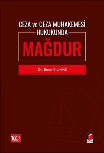 Ceza ve Ceza Muhakemesi Hukukunda Mağdur