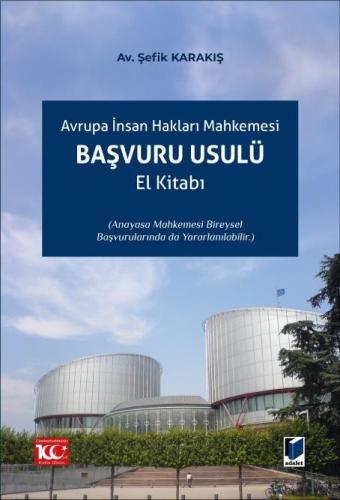 Avrupa İnsan Hakları Mahkemesi Başvuru Usulü El Kitabı