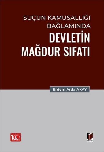 Suçun Kamusallığı Bağlamında Devletin Mağdur Sıfatı