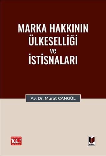 Marka Hakkının Ülkeselliği ve İstisnaları