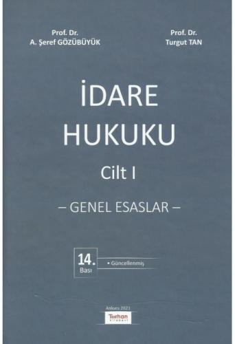 İdare Hukuku Cilt I - Genel Esaslar