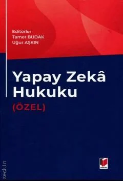 Yapay Zeka Hukuku (Özel)