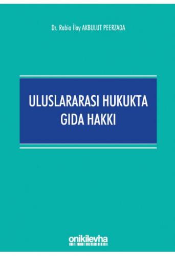 Uluslararası Hukukta Gıda Hakkı