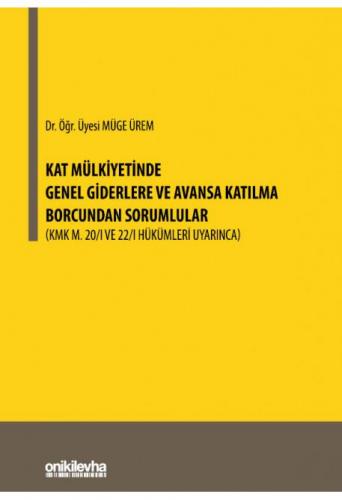 Kat Mülkiyetinde Genel Giderlere ve Avansa Katılma Borcundan Sorumlula