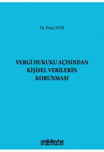 Vergi Hukuku Açısından Kişisel Verilerin Korunması