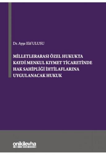 Milletlerarası Özel Hukukta Kaydi Menkul Kıymet Ticaretinde Hak Sahipl