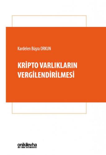 Kripto Varlıkların Vergilendirilmesi