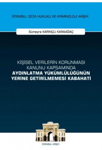 İstanbul Ceza Hukuku ve Kriminoloji Arşivi Yayın No: 53 Kişisel Verile