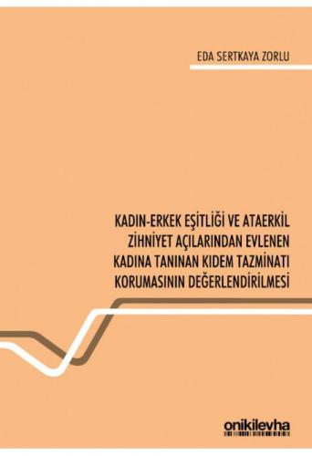 Kadın-Erkek Eşitliği ve Ataerkil Zihniyet Açılarından Evlenen Kadına T