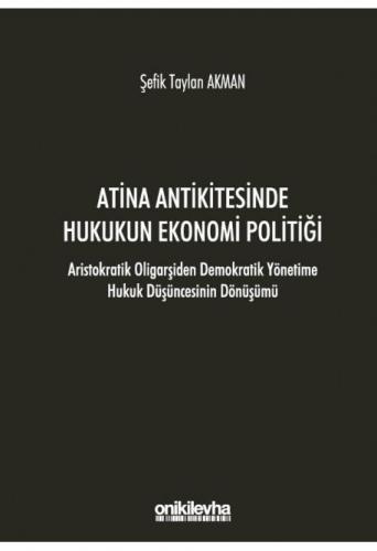 Atina Antikitesinde Hukukun Ekonomi Politiği