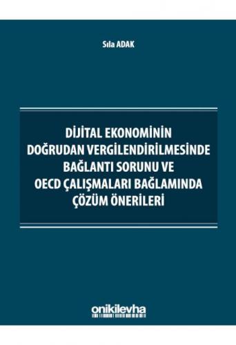 Dijital Ekonominin Doğrudan Vergilendirilmesinde Bağlantı Sorunu ve OE