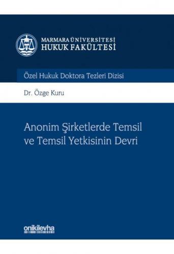 Anonim Şirketlerde Temsil ve Temsil Yetkisinin Devri