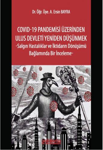 COVID-19 Pandemisi Üzerinden Ulus Devleti Yeniden Düşünmek