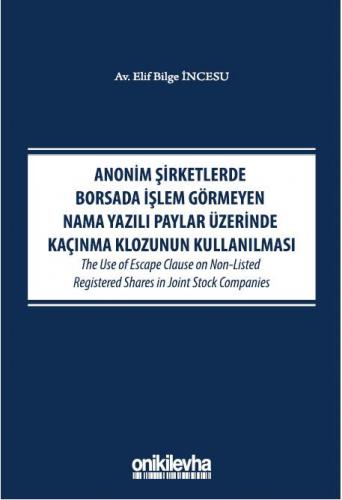 Anonim Şirketlerde Borsada İşlem Görmeyen Nama Yazılı Paylar Üzerinde 