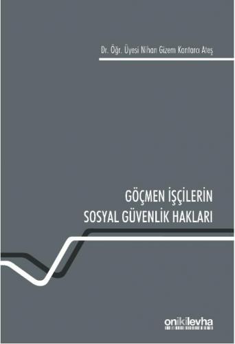 Göçmen İşçilerin Sosyal Güvenlik Hakları