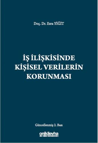 İş İlişkisinde Kişisel Verilerin Korunması