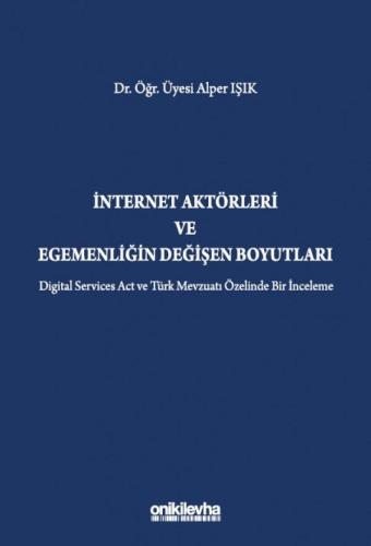 İnternet Aktörleri ve Egemenliğin Değişen Boyutları