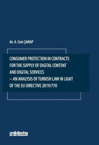 Consumer Protection in Contracts for The Supply of Digital Content and