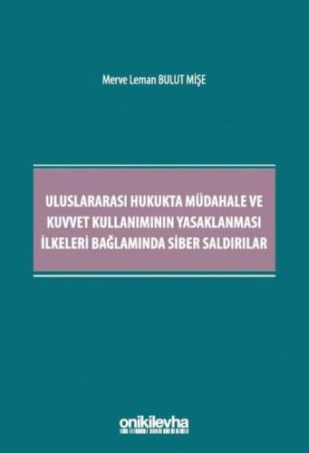 Uluslararası Hukukta Müdahale ve Kuvvet Kullanımının Yasaklanması İlke