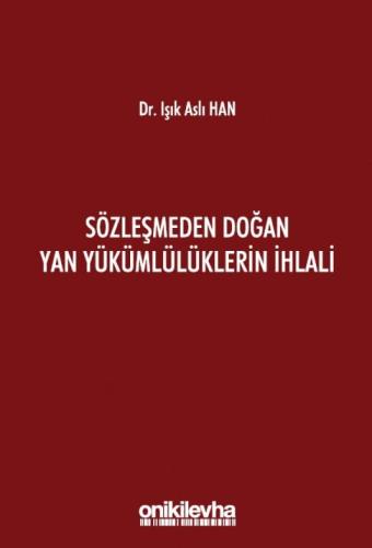 Sözleşmeden Doğan Yan Yükümlülüklerin İhlali