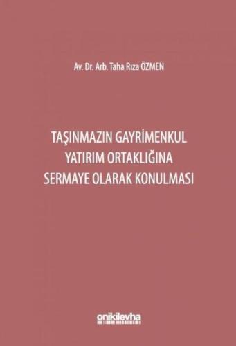 Taşınmazın Gayrimenkul Yatırım Ortaklığına Sermaye Olarak Konulması