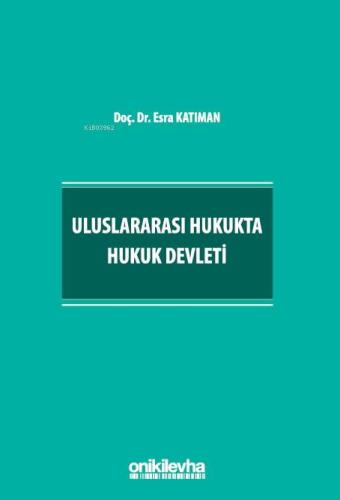 Uluslararası Hukukta Hukuk Devleti