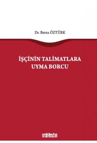 İşçinin Talimatlara Uyma Borcu