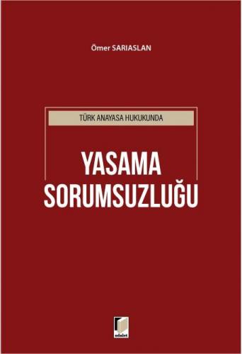 Türk Anayasa Hukukunda Yasama Sorumsuzluğu