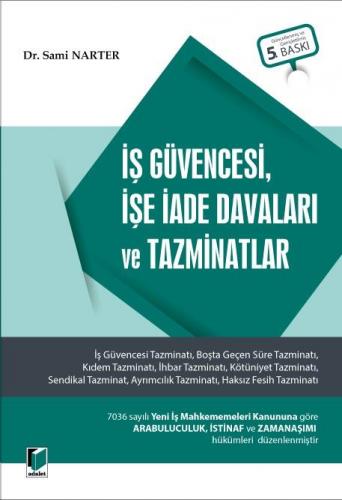 İş Güvencesi, İşe İade Davaları ve Tazminatlar