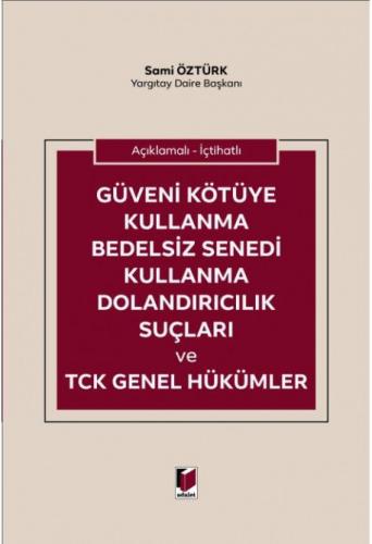 Güveni Kötüye Kullanma Bedelsiz Senedi Kullanma Dolandırıcılık Suçları